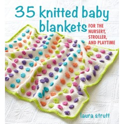 Craft Book: 35 Knitted Baby Blankets by Laura Strutt