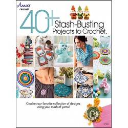 Craft Book:  Annie's 40+Stash Busting Projects for Crochet
