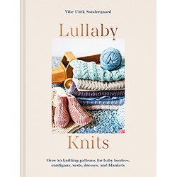 Craft Book:  Lullaby Knits by Vibe Ulrik Sondergaard