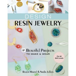 Design Resin Jewelery Book By Rozen Martel & Nadia Jullien